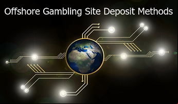 Offshore Gambling Site Deposit Methods